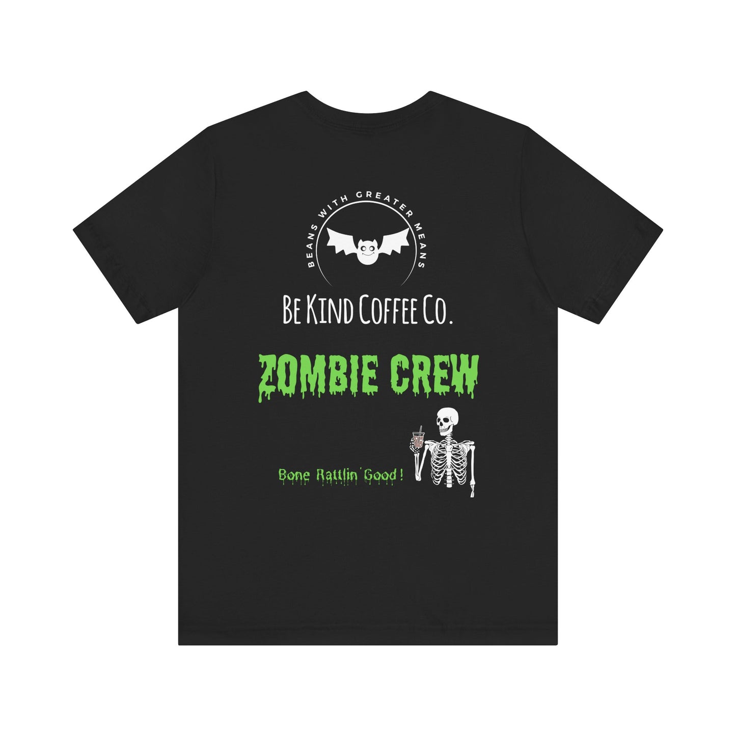 Be Kind Coffee Co. | Zombie Coffee Vibes Unisex Tee